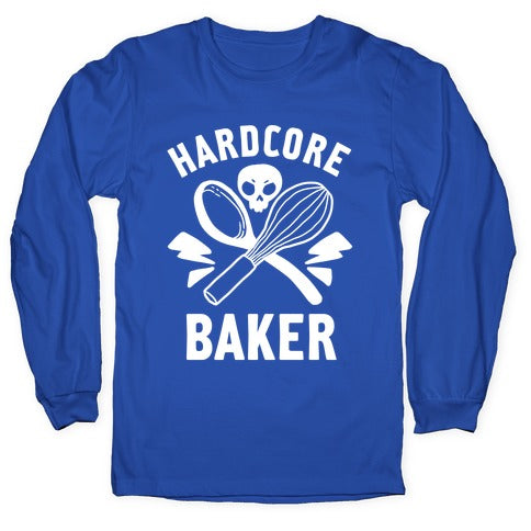 Hardcore Baker Longsleeve Tee